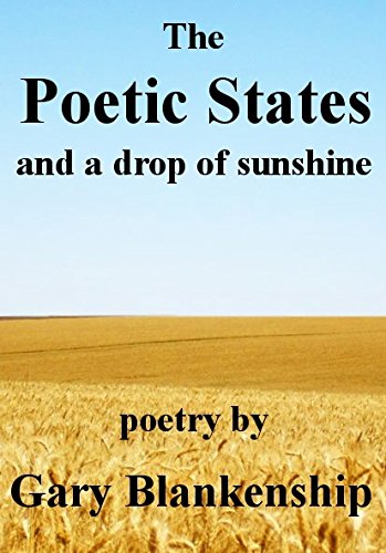 Beispielbild fr THE POETIC STATES And a Drop of Sunshine zum Verkauf von marvin granlund