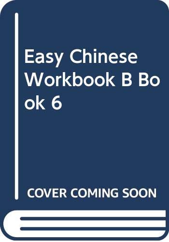 Beispielbild fr Easy Chinese Workbook B Book 6 (Chinese Edition) zum Verkauf von HPB-Emerald