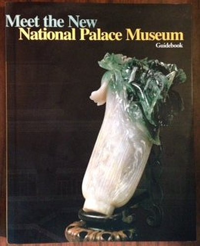 Beispielbild fr Meet the New National Palace Museum zum Verkauf von More Than Words