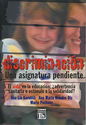 Imagen de archivo de Discriminacin : una asignatura pendiente : el Sida en la educacin : advertencia sanitaria o un estmulo a la solidaridad?. a la venta por Ventara SA