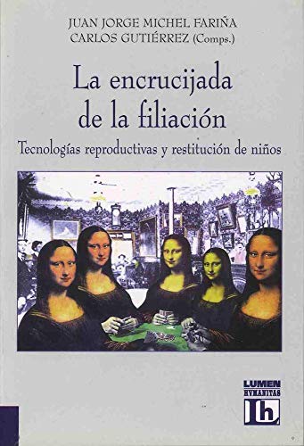 Beispielbild fr La Encrucijada de La Filiacion: Tecnologias Reproductivas y Restitucion de Ni~nos (Siri Penerbitan Gerakan Bahasa Kebangsaan Sektor Swasta) (Spanish Edition) zum Verkauf von Robinson Street Books, IOBA