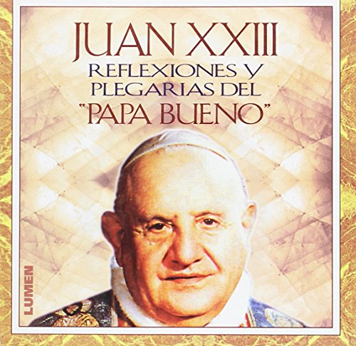 9789870000334: Juan XXIII - Reflexiones y Plegarias (Spanish Edition)