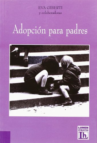 9789870000495: Adopcion Para Padres (Spanish Edition)