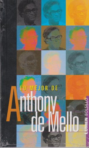 9789870001485: Lo Mejor De Anthony De Mello/the Best Of Anthony De Mello