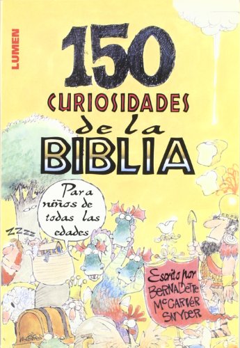 9789870003151: 150 CURIOSIDADES DE LA BIBLIA