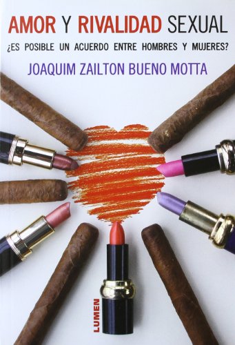 Amor y Rivalidad Sexual (Spanish Edition) - Joaquim Zailton Bueno Motta