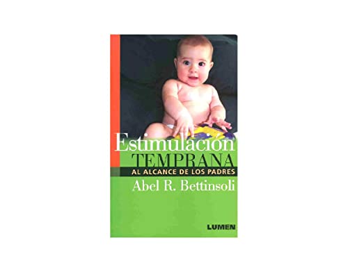 Stock image for Estimulacin Temprana al alcance de los padres for sale by MY BOOKS N ME