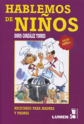 HABLEMOS DE NIÑOS. RECETARIO PARA MADRES Y PADRES (Paperback) - GONZALEZ TORRES, DORIS