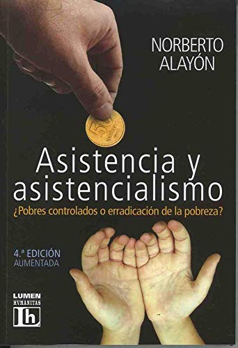 Stock image for Asistencia Y Asistencialismo (4 Edicion Aumentada) (rustica for sale by Juanpebooks