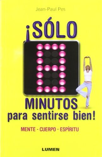 Imagen de archivo de Solo 8 minutos para sentise bien mente cuerpo espiritu a la venta por Iridium_Books