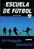 Stock image for arriesgada aventura escuela de futbol 2 jefferies goff for sale by LibreriaElcosteo