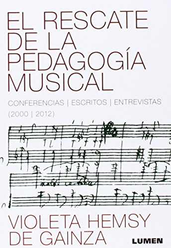 Imagen de archivo de Rescate De La Pedagogia Musical Conferencias Escritos Entre a la venta por Juanpebooks