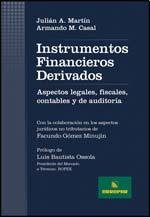 INSTRUMENTOS FINANCIEROS DERIVADOS (Spanish Edition) (9789870108559) by JuliÃ¡n A. MartÃ­n - Armando M. Casal