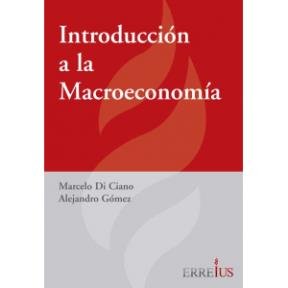 9789870115700: Introduccion A La Macroeconomia [Paperback] [Jan 01, 2000] di ciano marcelo /...