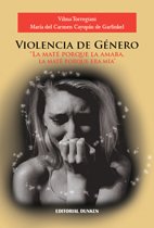 Violencia de Género. "La Maté Porque la Amaba, la Maté Porque era Mía":  9789870269465 - AbeBooks