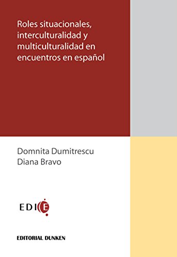 9789870295259: Roles situacionales, interculturalidad y multiculturalidad en encuentros en espaol