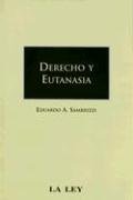 Imagen de archivo de Derecho y Eutanasia (Spanish Edition) a la venta por Iridium_Books