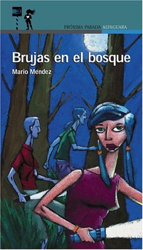 Beispielbild fr Brujas en el bosque.-- ( Prxima parada ) zum Verkauf von Ventara SA