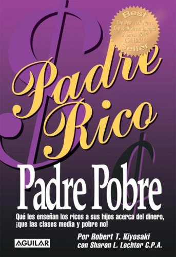 9789870400455: Padre Rico, Padre Pobre (Spanish Edition)