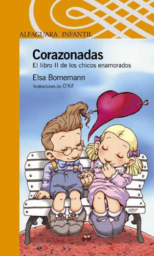 Corazonadas (Spanish Edition) (9789870400462) by Elsa Bornemann