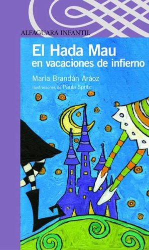 9789870401247: El Hada Mau En Vacaciones de Infierno (Spanish Edition)