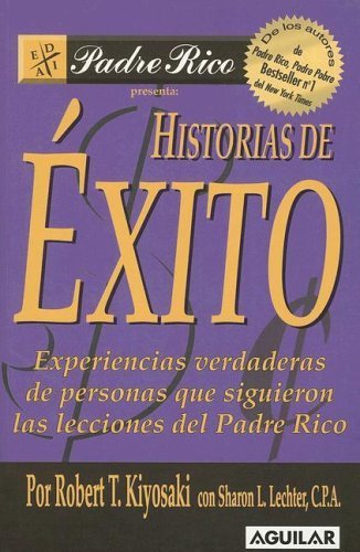 Stock image for historias de exito robert t kiyosaki for sale by DMBeeBookstore