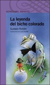 La Leyenda del Bicho Colorado (Spanish Edition) (9789870401360) by ROLDAN, GUSTAVO