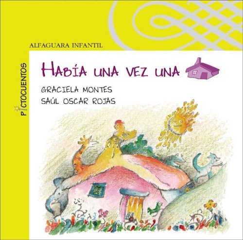 Imagen de archivo de Habia Una Vez Una Casa (Spanish Edition) a la venta por -OnTimeBooks-