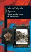 9789870401834: No Robaras Las Botas De Los Muertos (Spanish Edition)