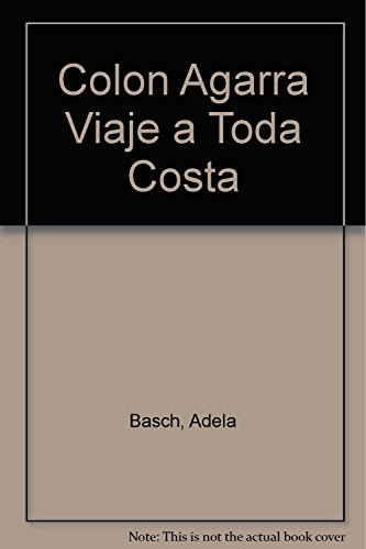 Stock image for Colon Agarra Viaje a Toda Costa for sale by medimops