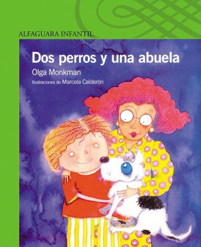 Imagen de archivo de Dos perros y una abuela (Spanish Edition) a la venta por HPB-Emerald