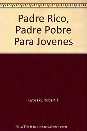 Beispielbild fr Padre Rico, Padre Pobre Para Jovenes (Spanish Edition) zum Verkauf von Iridium_Books