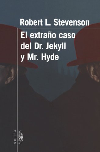9789870409236: El Extrano Caso del Dr. Jeckyll y Mr. Hyde (Serie Roja Alfaguara)