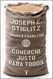 9789870409854: Comercio justo para todos [Paperback] [Jan 01, 2008] Joseph E. Stiglitz, Andrew Charlton