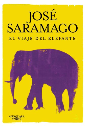 El viaje del elefante (Spanish Edition) (9789870411697) by Saramago, Jose