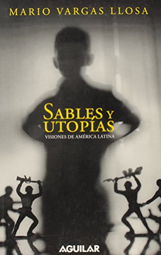 Stock image for SABLES Y UTOPIAS Visiones de America for sale by medimops