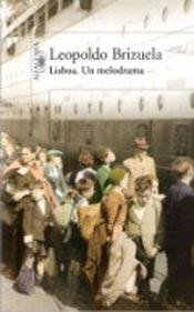 9789870414605: LISBOA. UN MELODRAMA (Spanish Edition)