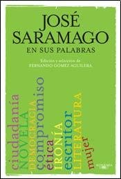 9789870416180: Saramago En Sus Palabras