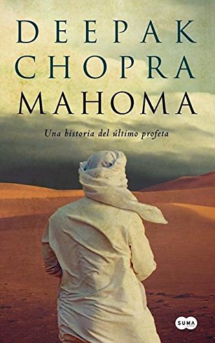 Beispielbild fr Mahoma: Una historia del último profeta (Spanish Edition) zum Verkauf von BooksRun