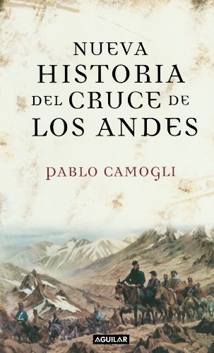 Stock image for Nueva Historia Del Cruce De Los Andes (Spanish Edition) for sale by SoferBooks