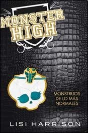 Stock image for MONSTER HIGH 2 - MONSTRUOS DE LO MAS NORMALES (Spanish Edition) for sale by Iridium_Books