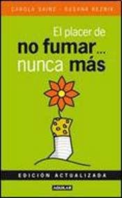 Stock image for PLACER DE NO FUMAR NUNCA MAS, EL (Spanish Edition) for sale by SoferBooks