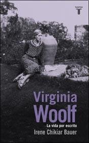 Imagen de archivo de Virginia Woolf - Irene Chikiar Bauer - Taurus - Libro a la venta por Juanpebooks