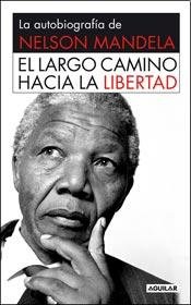 Imagen de archivo de LARGO CAMINO HACIA LA LIBERTAD, EL a la venta por SoferBooks