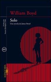 9789870432012: Solo - Una Novela De James Bond