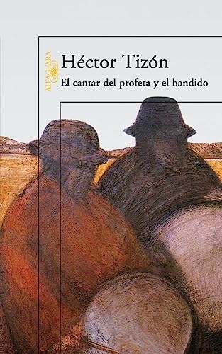 Beispielbild fr Cantar Del Profeta Y El Bandido, El - Hector Tizon zum Verkauf von Juanpebooks
