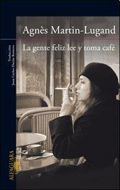 Imagen de archivo de GENTE FELIZ LEE Y TOMA CAFE, LA a la venta por Libros nicos