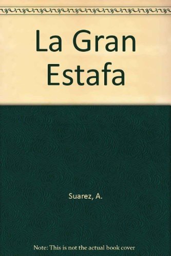 Stock image for La Gran Estafa (Spanish Edition) for sale by Iridium_Books
