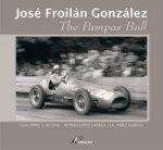 Stock image for Jose Froilan Gonzalez: The Pampas Bull for sale by Iridium_Books