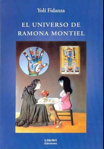 Stock image for El Universo De Ramona Montiel, De Fidanza, Yoli. Serie N/a, Vol. Volumen Unico. Editorial Literart, Tapa Blanda, Edici n 1 En Espa ol, 2007 for sale by Juanpebooks